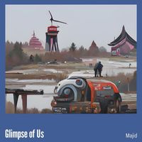 Majid - Glimpse of Us