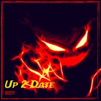 Dusty - Up 2 Date (Explicit)