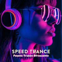 Fausto Trusso Sfrazzetto - Speed Trance