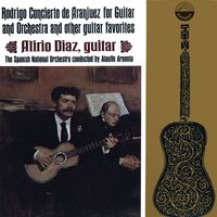 Alirio Diaz - Concerto De Aranjuez For Guitar And Orchestra And Other Guitar Favorites