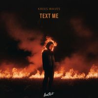 Krees Waves - Text Me
