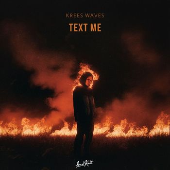 Krees Waves - Text Me