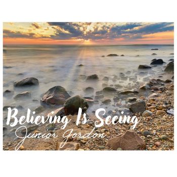 Junior Gordon - Believing Is Seeing