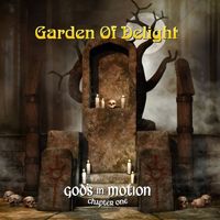 Garden Of Delight - Gods in Motion Chapter One