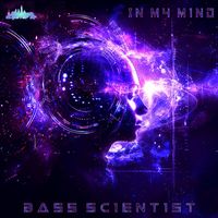 Bass Scientist - In My Mind