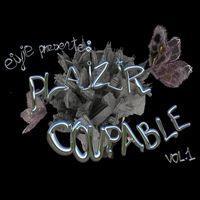 EiyiE - Plaizir Coupable, Vol. 1
