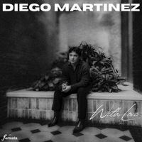 Diego Martinez - With Love