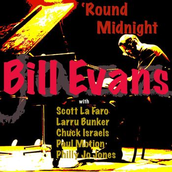 Bill Evans - Round Midnight