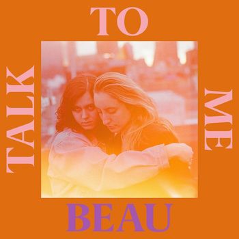 Beau - Talk To Me (Explicit)