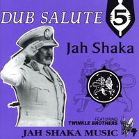 Jah Shaka - Dub Salute 5 (feat. Twinkle Brothers)