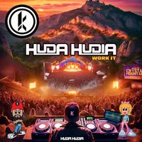 Huda Hudia - Work It (Explicit)
