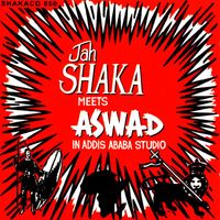 Jah Shaka - Jah Shaka Meets Aswad in Addis Ababa Studio