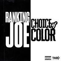 Ranking Joe - Choice of Color (Explicit)