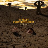 Belly - 96 Miles From Bethlehem