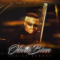 Junior Zamora - Obvio Bien