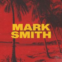 Mark Smith - Love Yourself