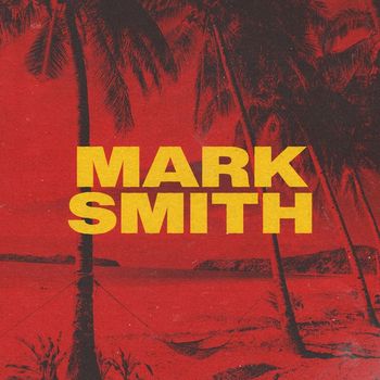 Mark Smith - Love Yourself