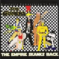 The Goners - The Empire Skanks Back