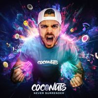 Never Surrender - CocoNUTS (Explicit)