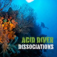 Acid Diver - Dissociations