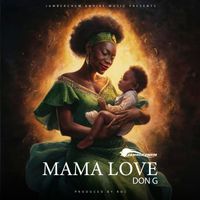 Don G & Roc - Mama Love