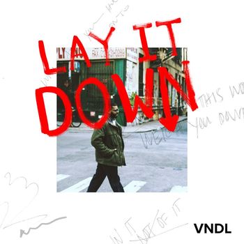 VNDL - Lay It Down