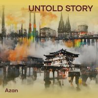 Azan - Untold Story