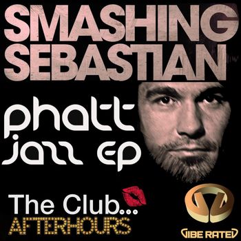 Smashing Sebastian - Phatt Jazz EP