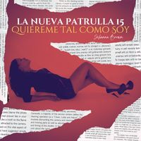 La Nueva Patrulla 15 - Quiéreme Tal Como Soy