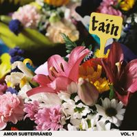 Taïn - Amor Subterráneo Vol.1 (Explicit)