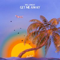 Will Knight - Get Me Away