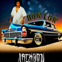 DJ Jackson - How Low