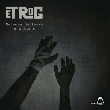 EtRoG - Between Darkness And Light