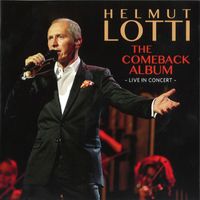 Helmut Lotti - The Comeback Album (Live)