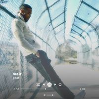 goat - wait