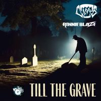 Claas - Till the Grave (feat. Ronnie Blaze) (Explicit)