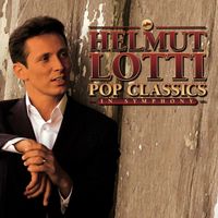 Helmut Lotti - Pop Classics in Symphony
