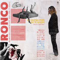 RONCO - Me Gustas Pero No Te Quiero
