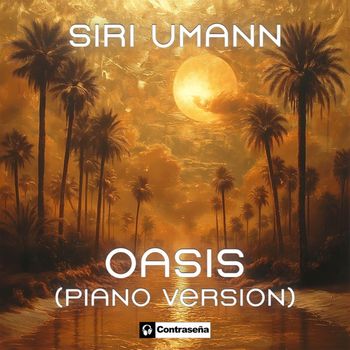 Siri Umann - Oasis (Piano Version)