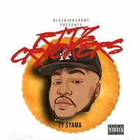 Ty Syama - Ritz Crackers (Explicit)