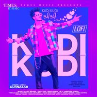 Gurnazar - Kudi Kudi (Lofi)
