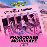 Bhoomi - Phagooner Mohonaye (Lofi)