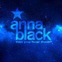 Anna Black - Can You Hear Them?
