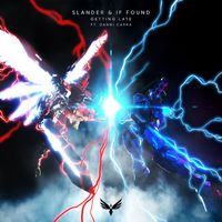SLANDER and if found featuring Danni Carra - Getting Late