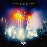 Chime and The Living Proof - The Takeover