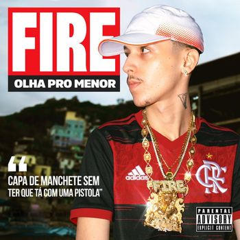 Fire B - Olha pro menor (Explicit)