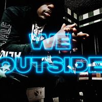 Tru - We outside (Explicit)