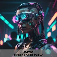 JMTM - Cyberspace Flow