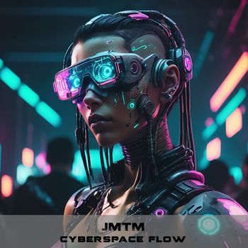 JMTM - Cyberspace Flow