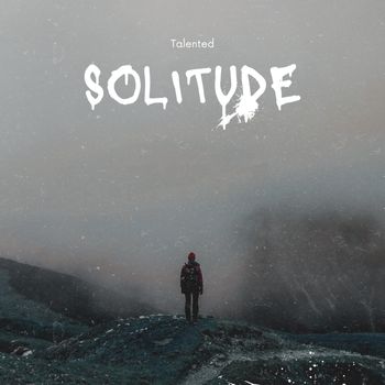 Talented - Solitude